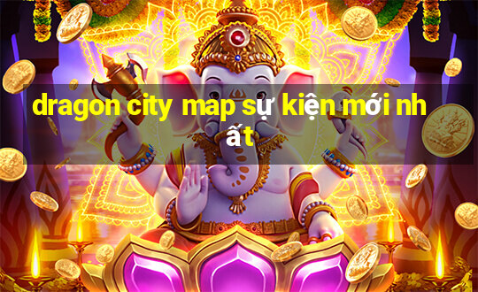 dragon city map sự kiện mới nhất