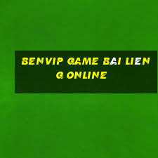 Benvip Game Bài Liêng Online