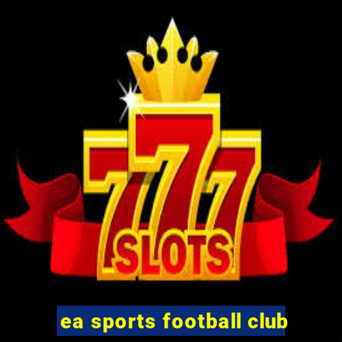 ea sports football club