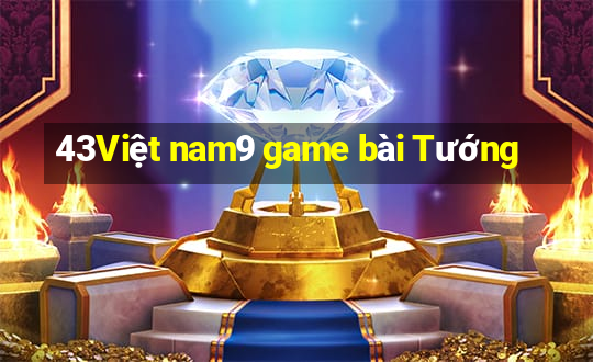 43Việt nam9 game bài Tướng