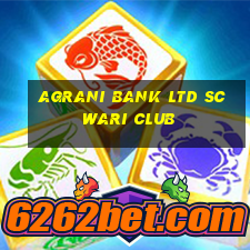 agrani bank ltd sc wari club