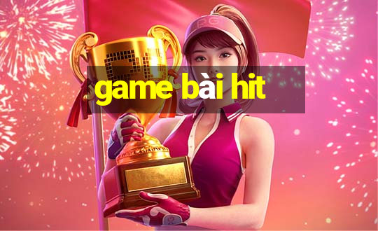 game bài hit