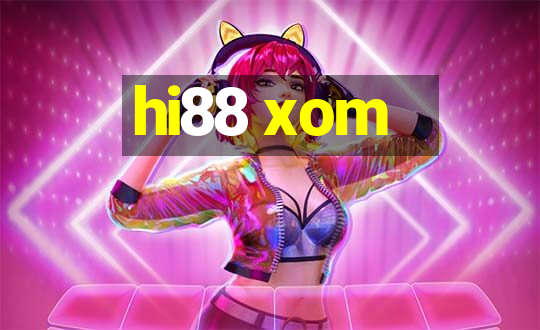 hi88 xom