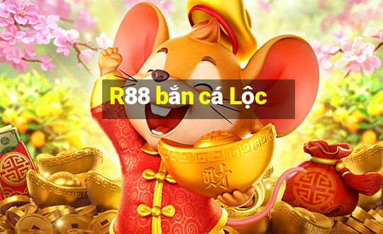 R88 bắn cá Lộc