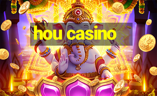 hou casino