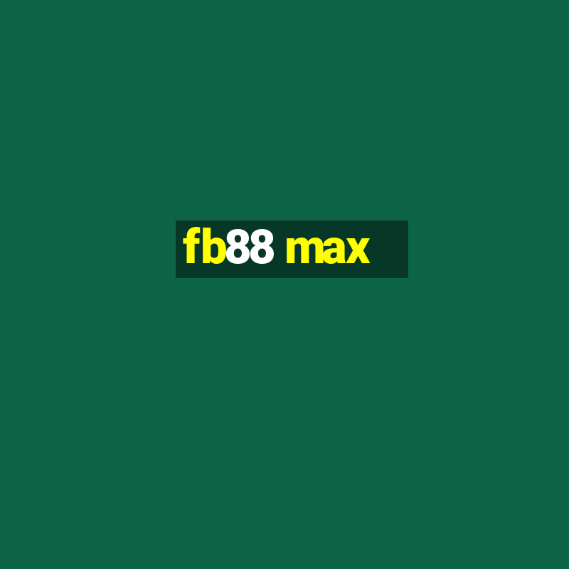 fb88 max