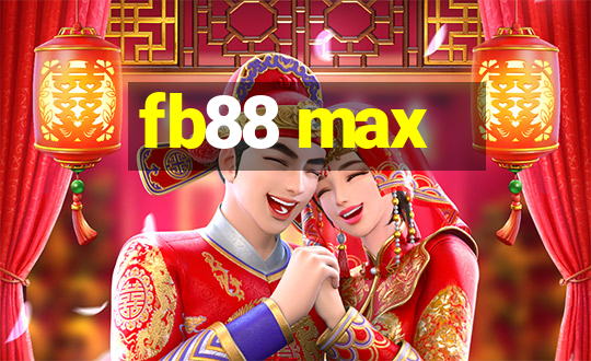 fb88 max