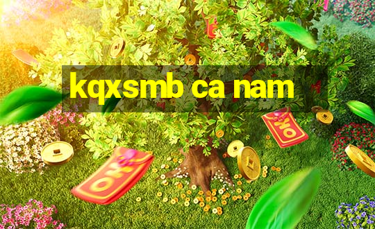 kqxsmb ca nam