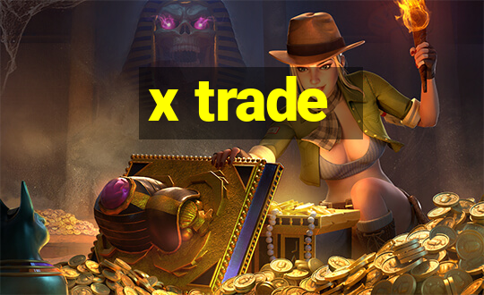 x trade