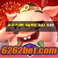 Ku Fun Game Bài B88