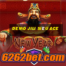 demo jili siêu ace