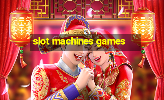 slot machines games