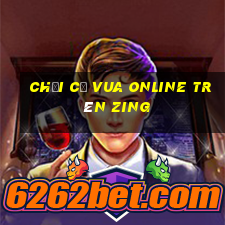 chơi cờ vua online trên zing