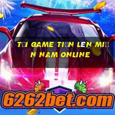 tải game tiến lên miền nam online