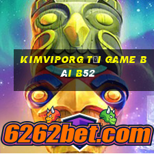 Kimviporg Tại Game Bài B52