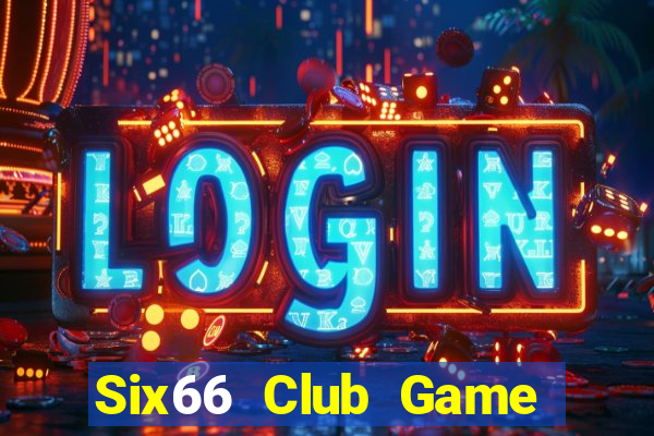 Six66 Club Game Bài Lá