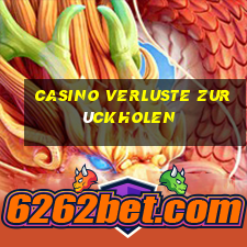 casino verluste zurückholen