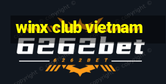 winx club vietnam