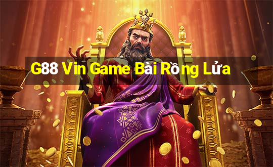 G88 Vin Game Bài Rồng Lửa