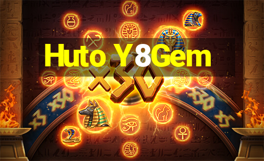 Huto Y8Gem