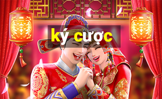 ký cược