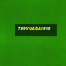 789Vuabai918