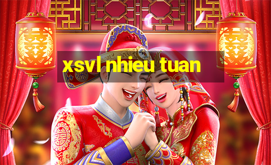 xsvl nhieu tuan