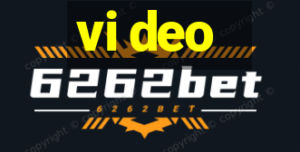 vi deo