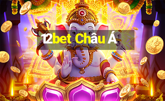 12bet Châu Á