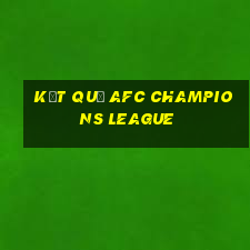 kết quả afc champions league