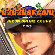 nieuw online casino 2021