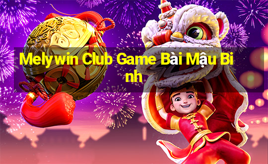 Melywin Club Game Bài Mậu Binh