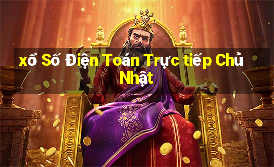 xổ Số Điện Toán Trực tiếp Chủ Nhật