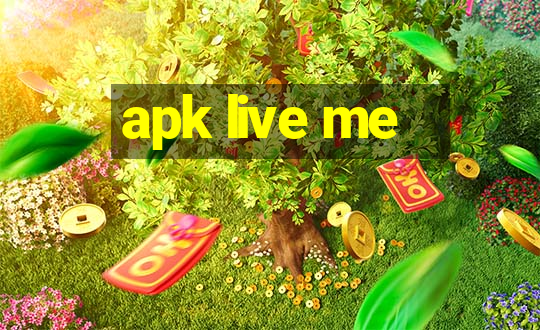 apk live me