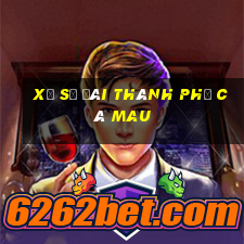 xổ số đài thành phố cà mau