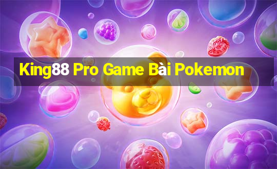 King88 Pro Game Bài Pokemon