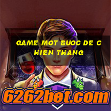 game mot buoc de chien thang