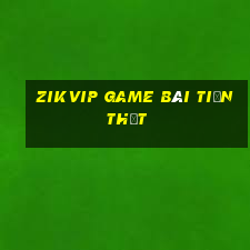 Zikvip Game Bài Tiền Thật