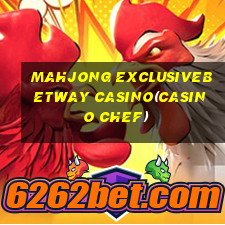 MAHJONG EXCLUSIVEBETWAY CASINO(CASINO CHEF)