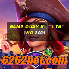 game quay hũ đổi thưởng 2021