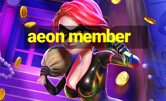 aeon member