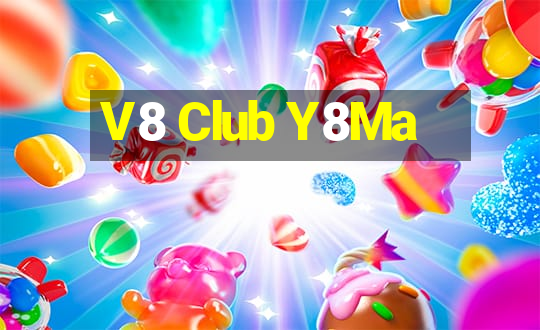 V8 Club Y8Ma