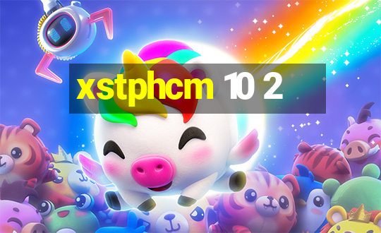 xstphcm 10 2