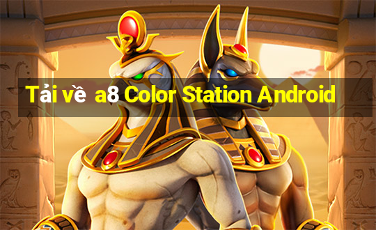 Tải về a8 Color Station Android