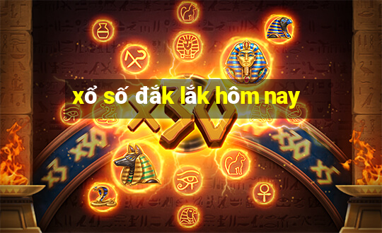 xổ số đắk lắk hôm nay