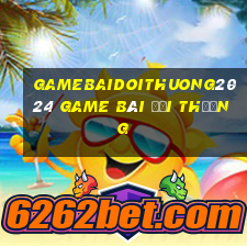 Gamebaidoithuong2024 Game Bài Đổi Thưởng