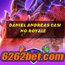 daniel andreas casino royale