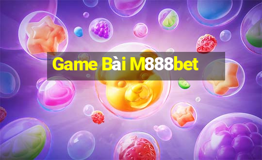 Game Bài M888bet