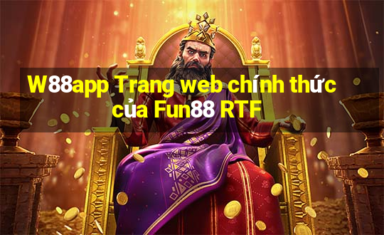 W88app Trang web chính thức của Fun88 RTF