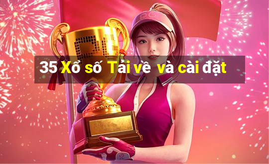 35 Xổ số Tải về và cài đặt